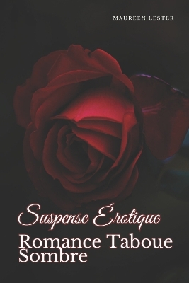 Cover of Suspense Érotique Romance Taboue Sombre