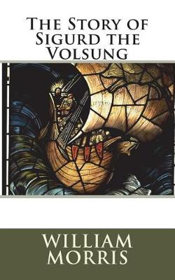 Cover of The Story of Sigurd the Volsung