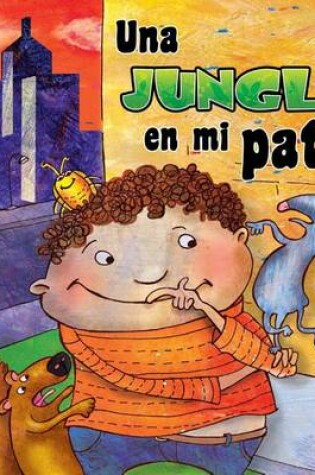 Cover of Una Jungla En Mi Patio (the Jungle in My Yard)