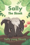 Book cover for Sally the Skunk (Sally yung Skunk)