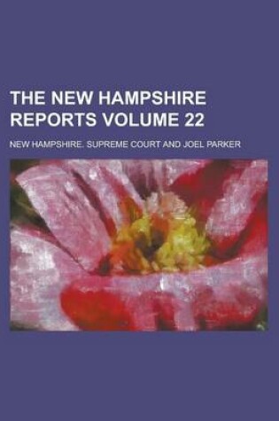 Cover of The New Hampshire Reports Volume 22