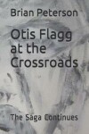 Book cover for Otis Flagg at the Crossroads