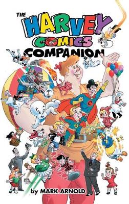 Book cover for The Harvey Comics Companion (hardback)