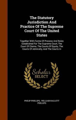 Book cover for The Statutory Jurisdiction and Practice of the Supreme Court of the United States