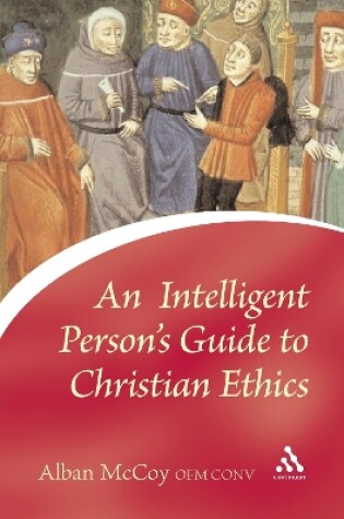 Cover of Intelligent Person's Guide to Christian Ethics