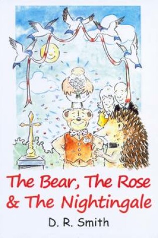 Cover of The Bear, the Rose and the Nightingale