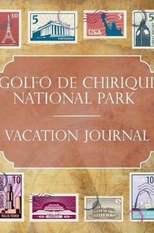 Cover of Golfo de Chiriqui National Park Vacation Journal