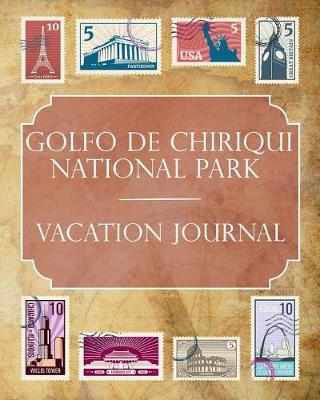 Book cover for Golfo de Chiriqui National Park Vacation Journal