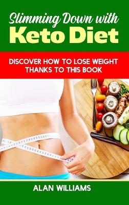 Cover of Slimming Down with Keto Diet