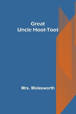 Book cover for Great Uncle Hoot-Toot