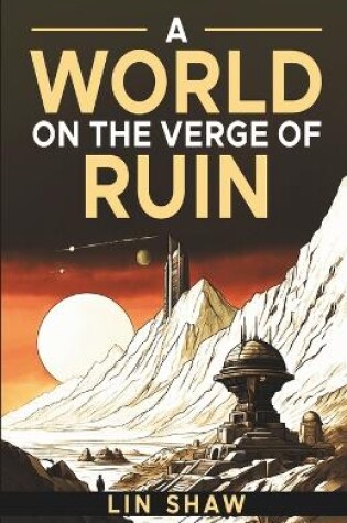 Cover of A World on the Verge of Ruin