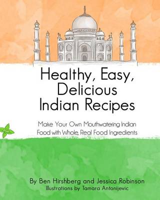 Book cover for Healthy, Easy, Delicious Indian Recipes