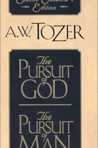 Cover of The Pursuit of God/The Pursuit of Man