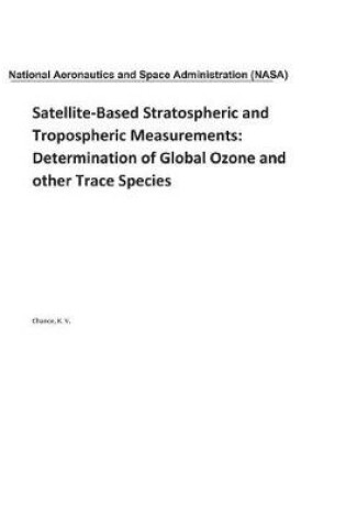 Cover of Satellite-Based Stratospheric and Tropospheric Measurements