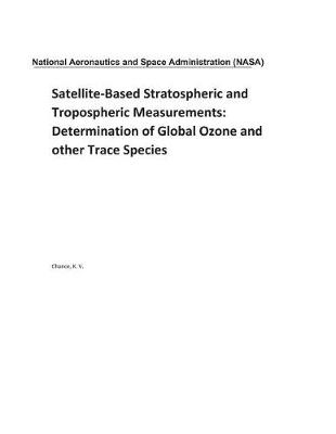 Book cover for Satellite-Based Stratospheric and Tropospheric Measurements