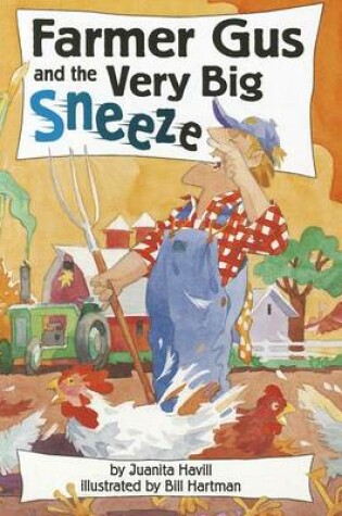 Cover of Farmer Gus and the Very Big Sneeze