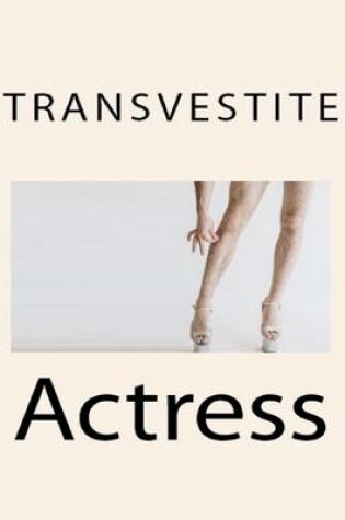 Cover of Transvestite Actress