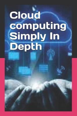 Book cover for Cloud computing Simply In Depth