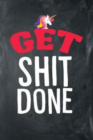 Cover of Get Shit Done