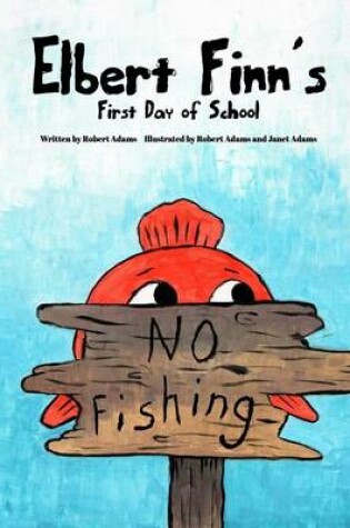 Cover of Elbert Finn's First Day of School