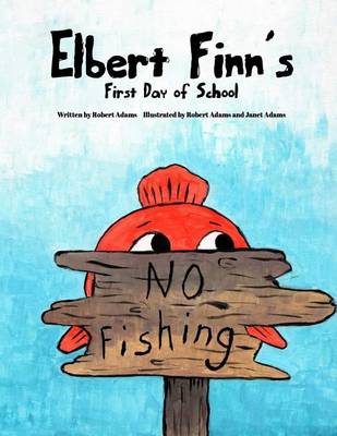 Book cover for Elbert Finn's First Day of School