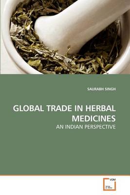 Book cover for Global Trade in Herbal Medicines