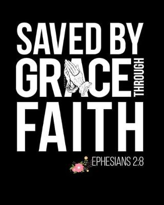 Book cover for Saved By Grace Through Faith