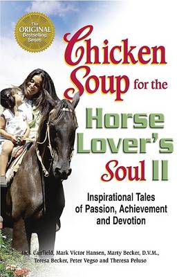 Cover of Chicken Soup for the Horse Lover's Soul II