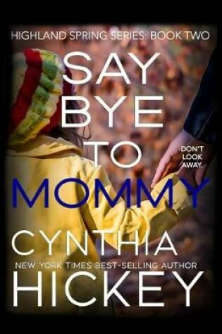 Cover of Say Bye to Mommy