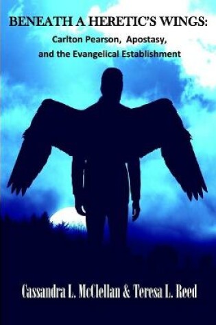 Cover of Beneath A Heretic's Wings