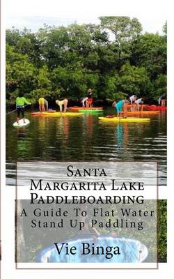 Book cover for Santa Margarita Lake Paddleboarding