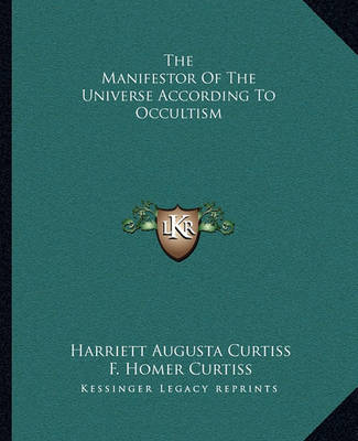 Book cover for The Manifestor of the Universe According to Occultism