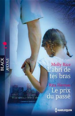 Book cover for L'Abri de Tes Bras - Le Prix Du Passe