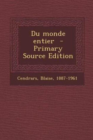 Cover of Du monde entier - Primary Source Edition