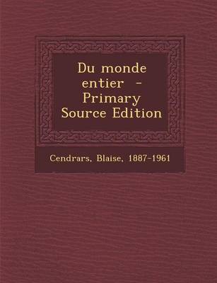 Book cover for Du monde entier - Primary Source Edition