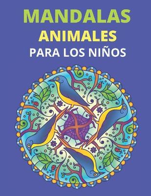 Book cover for Mandalas Animales Para Los Niños