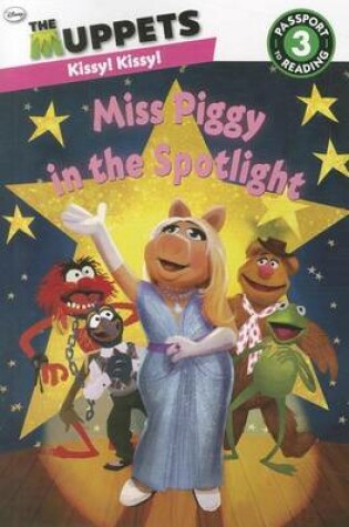 Cover of The Muppets: Miss Piggy in the Spotlight