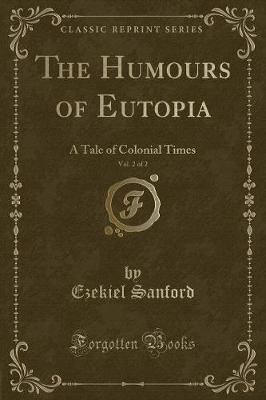 Book cover for The Humours of Eutopia, Vol. 2 of 2