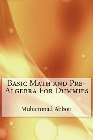 Cover of Basic Math and Pre-Algebra for Dummies