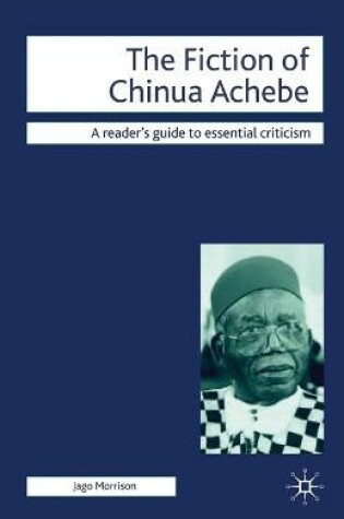 Cover of The Fiction of Chinua Achebe