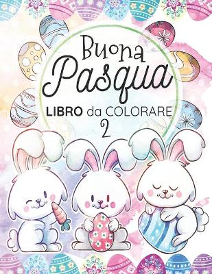 Book cover for Buona Pasqua Libro da Colorare 2