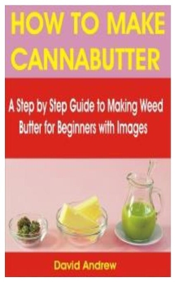 Book cover for How to Make Cannabutter
