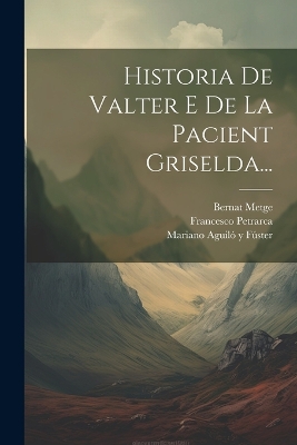 Book cover for Historia De Valter E De La Pacient Griselda...