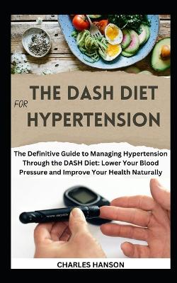 Book cover for The DASH Diet For Hypertension