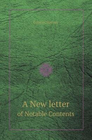 Cover of A New Letter of Notable Contents