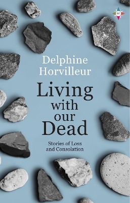 Book cover for Living with Our Dead