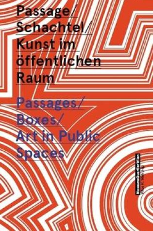 Cover of Passages/Boxes/Art in Public Spaces