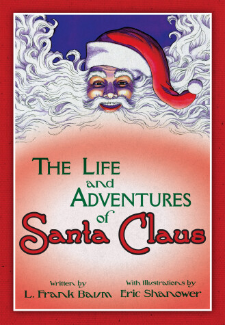 Book cover for The Life & Adventures of Santa Claus: With Illustrations by Eric Shanower
