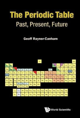 Book cover for Periodic Table, The: Past, Present, And Future