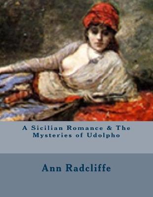 Book cover for A Sicilian Romance & The Mysteries of Udolpho